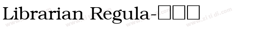 Librarian Regula字体转换